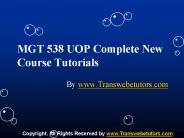 MGT 538 UOP Complete New Course Tutorials