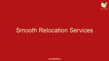 Smooth Relocation Services