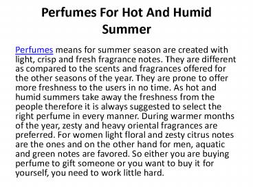 Perfumes for hot and humid summer