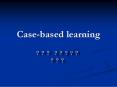 Case-based learning PowerPoint PPT Presentation