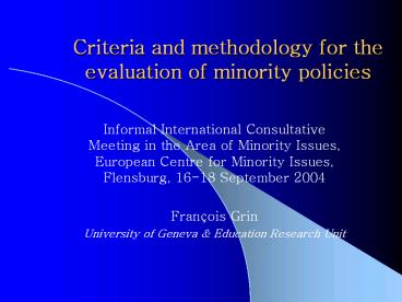 Criteria and methodology for the evaluation of minority policies