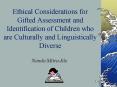 Ethical Considerations for Gifted Assessment and Identification of Children who are Culturally and Linguistically Diverse PowerPoint PPT Presentation