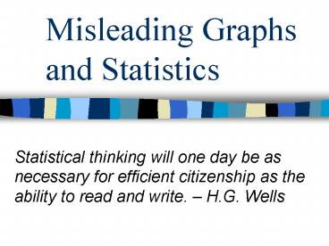 Misleading Graphs and Statistics