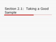 Section 2.1: Taking a Good Sample