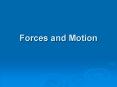 Forces and Motion PowerPoint PPT Presentation