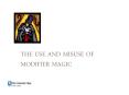 The%20Use%20and%20Misuse%20of%20Modifier%20Magic PowerPoint PPT Presentation