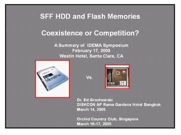 SFF HDD and Flash Memories