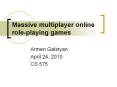 Massive multiplayer online role-playing games PowerPoint PPT Presentation