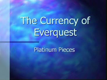 The Currency of Everquest