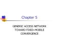 GENERIC ACCESS NETWORK PowerPoint PPT Presentation
