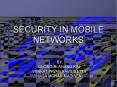 SECURITY IN MOBILE NETWORKS PowerPoint PPT Presentation