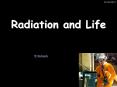Radiation%20and%20Life PowerPoint PPT Presentation