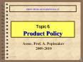 Topic 6  Product Policy PowerPoint PPT Presentation