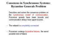 Consensus in Synchronous Systems: Byzantine Generals Problem