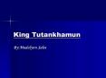 King%20Tutankhamun PowerPoint PPT Presentation