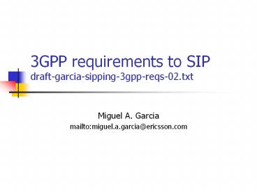 3GPP requirements to SIP draft-garcia-sipping-3gpp-reqs-02.txt