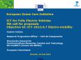 European Green Cars Initiative ICT for Fully Electric Vehicles 4th call for proposals Objective GC-ICT-2013.6.7 Electro-mobility PowerPoint PPT Presentation