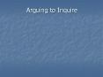Arguing to Inquire PowerPoint PPT Presentation