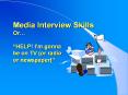 Media Interview Skills Or PowerPoint PPT Presentation