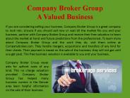 Company Broker Group A Valued Business