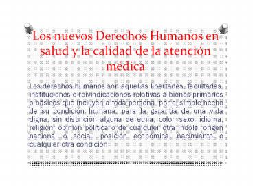 Los nuevos Derechos Humanos en salud y la calidad de la atenci