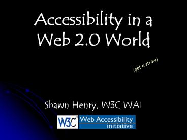 Accessibility in a Web 2.0 World