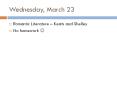 Wednesday, March 23 PowerPoint PPT Presentation