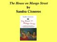 The House on Mango Street by Sandra Cisneros PowerPoint PPT Presentation