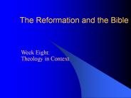 The Reformation and the Bible PowerPoint PPT Presentation