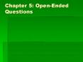 Chapter 5: Open-Ended Questions PowerPoint PPT Presentation
