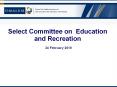 Select Committee on Education and Recreation PowerPoint PPT Presentation