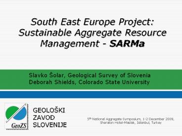South East Europe Project: Sustainable Aggregate Resource Management - SARMa