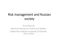 Risk management and Russian society PowerPoint PPT Presentation