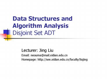 Data Structures and Algorithm Analysis Disjoint Set ADT