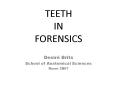 TEETH IN FORENSICS PowerPoint PPT Presentation