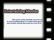 Entertaining Movies