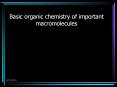 Basic organic chemistry of important macromolecules PowerPoint PPT Presentation