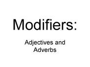 Modifiers:
