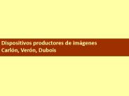 Dispositivos productores de im