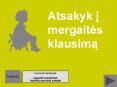 Atsakyk i mergaites klausima PowerPoint PPT Presentation