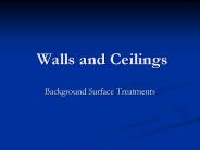 Walls and Ceilings
