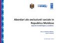 Abordari ale excluziunii sociale in Republica Moldova Aspecte metodologice si analitice. PowerPoint PPT Presentation