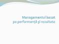 Managementul bazat pe performanta si rezultate PowerPoint PPT Presentation