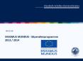 ERASMUS MUNDUS - Stipendienprogramme 2013 / 2014 PowerPoint PPT Presentation