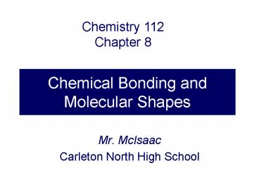 Chemical Bonding and Molecular Shapes