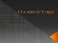6.3 Molecular Shapes PowerPoint PPT Presentation