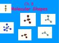 Ch. 8 Molecular Shapes PowerPoint PPT Presentation