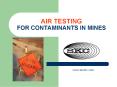 AIR TESTING FOR CONTAMINANTS IN MINES PowerPoint PPT Presentation