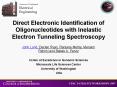 Direct Electronic Identification of Oligonucleotides with Inelastic Electron Tunneling Spectroscopy PowerPoint PPT Presentation