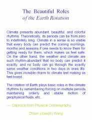The Beautiful Roles  of the Earth Rotation